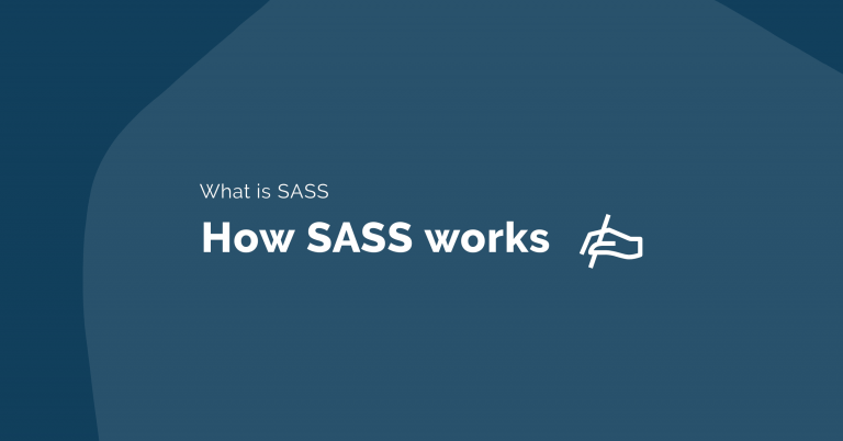 What is SASS and how SASS works