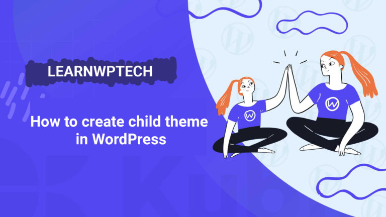 How to create a child theme in WordPress