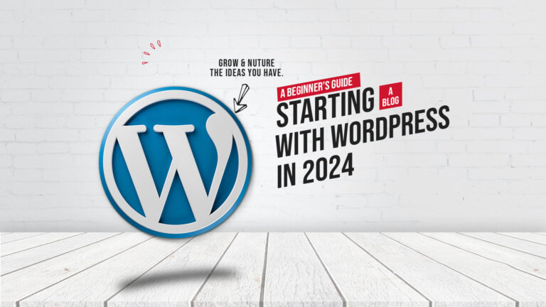 A Beginner’s Guide to Starting a WordPress Blog in 2024